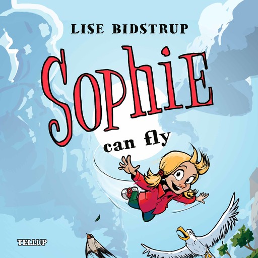 Sophie #3: Sophie Can Fly, Lise Bidstrup