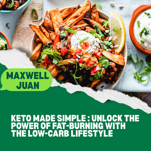 Keto Made Simple, Maxwell Juan