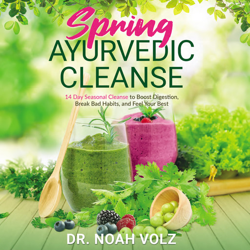 Spring Ayurvedic Cleanse, Noah Volz