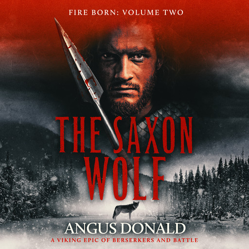 The Saxon Wolf, Angus Donald