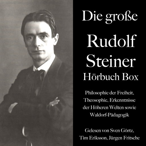 Die große Rudolf Steiner Hörbuch Box, Rudolf Steiner