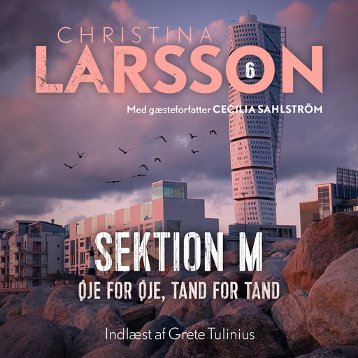 Sektion M - 6, Christina Larsson, Cecilia Sahlström