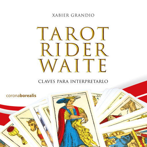 Tarot Rider Waite, Xabier Grandio