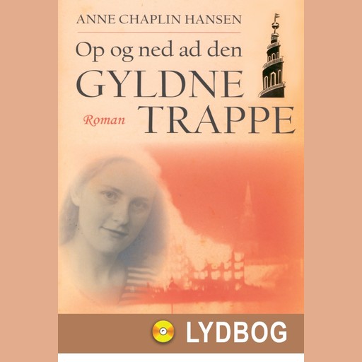 Op og ned ad den gyldne trappe, Anne Chaplin Hansen