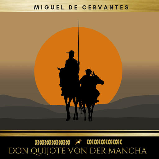 Don Quijote von der Mancha, Miguel de Cervantes Saavedra