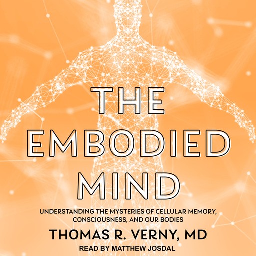 The Embodied Mind, Thomas Verny