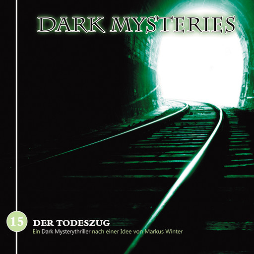 Dark Mysteries, Folge 15: Der Todeszug, Markus Winter