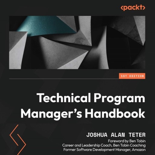 Technical Program Manager's Handbook, Joshua Alan Teter