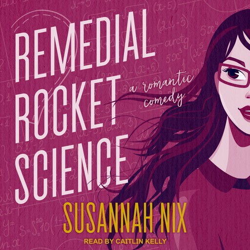 Remedial Rocket Science, Susannah Nix