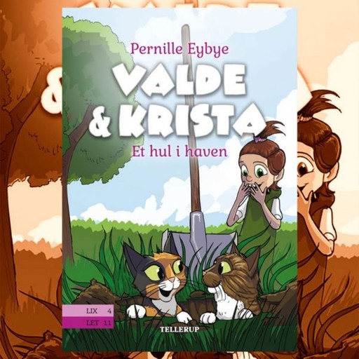 Valde & Krista #2: Et hul i haven, Pernille Eybye