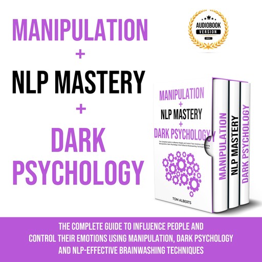 Bundle Manipulation + NLP Mastery + Dark Psychology, Tom Alberts