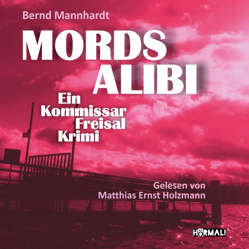 Mordsalibi, Bernd Mannhardt