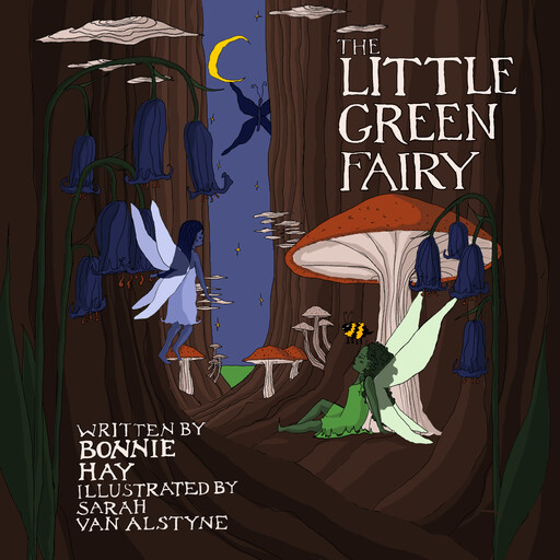 The Little Green Fairy, Bonnie Hay