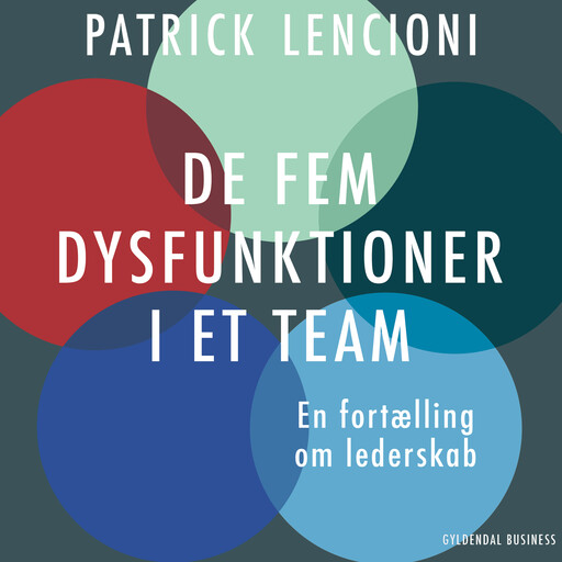 De fem dysfunktioner i et team, Patrick Lencioni