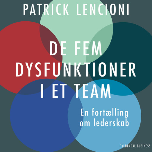 De fem dysfunktioner i et team, Patrick Lencioni