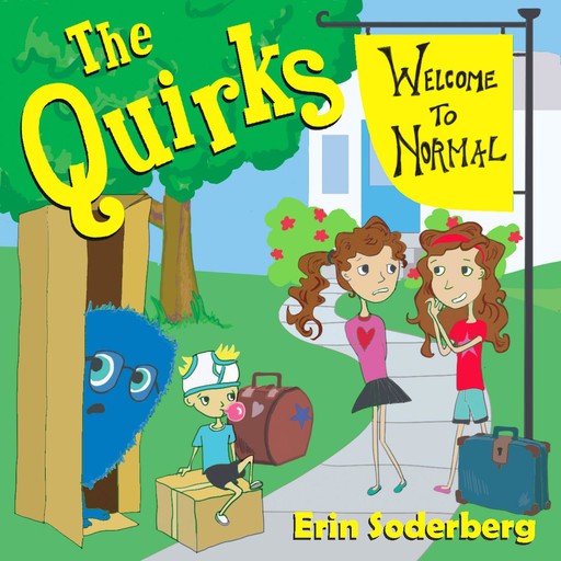 The Quirks, Erin Soderberg