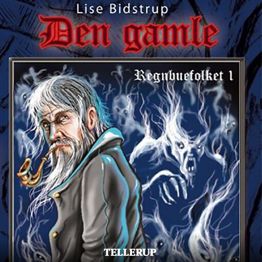 Regnbuefolket #1: Den gamle, Lise Bidstrup