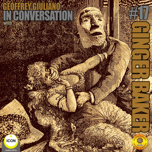 Ginger Baker of Cream - In Conversation 17, Geoffrey Giuliano