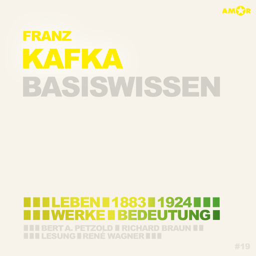 Franz Kafka (1883-1924) - Leben, Werk, Bedeutung - Basiswissen (Ungekürzt), Bert Alexander Petzold