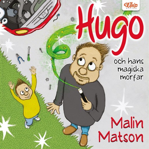 Hugo och hans magiska morfar, Malin Matson