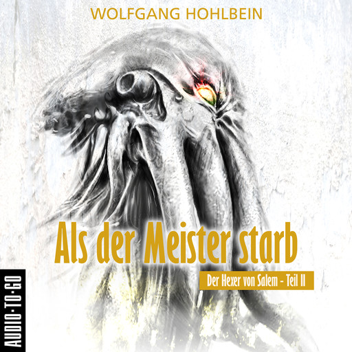 Als der Meister starb - Der Hexer von Salem 2 (Gekürzt), Wolfgang Hohlbein
