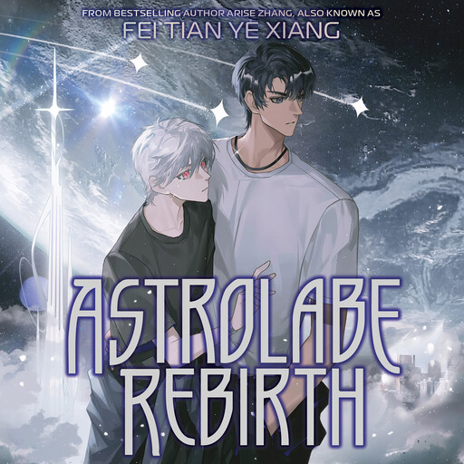Astrolabe Rebirth (Novel), Fei Tian Ye Xiang, Yu Yu