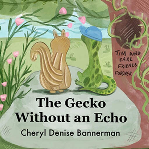 The Gecko Without An Echo, Cheryl Denise Bannerman