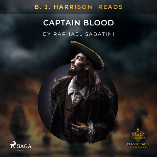 B. J. Harrison Reads Captain Blood, Raphael Sabatini