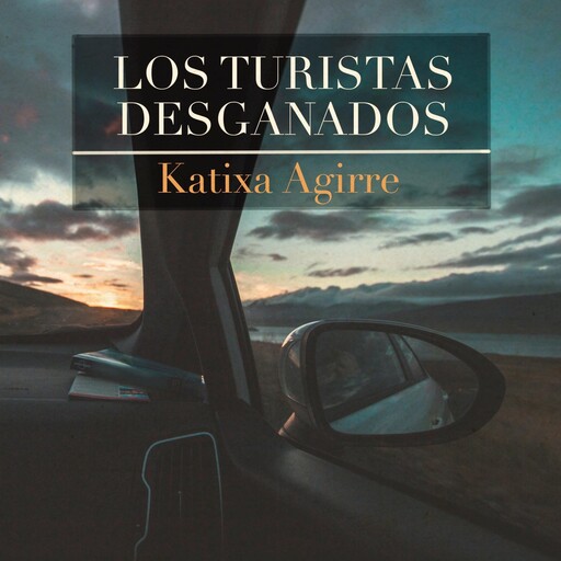 Los turistas desganados, Katixa Agirre