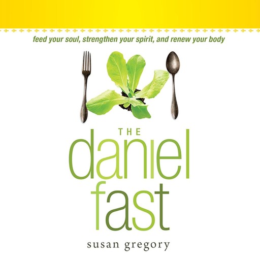 The Daniel Fast, Susan Gregory