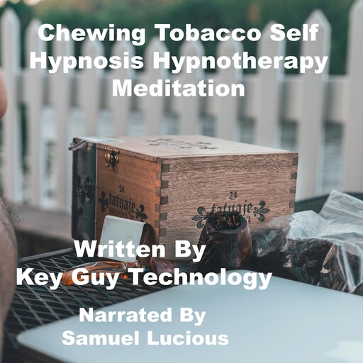 Chewing Tobacco Self Hypnosis Hypnotherapy Meditation, Key Guy Technology