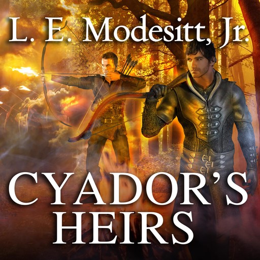 Cyador's Heirs, L.E. Modesitt Jr.