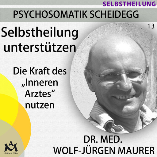 Selbstheilung unterstützen, med. Wolf-Jürgen Maurer
