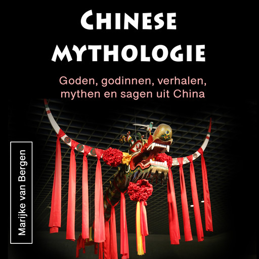 Chinese mythologie, Marijke van Bergen