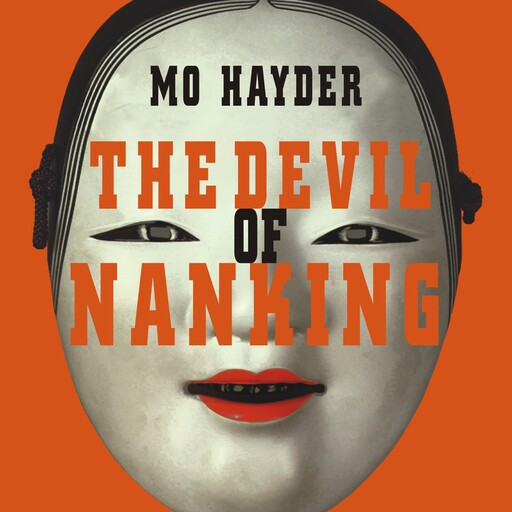 The Devil of Nanking, Mo Hayder