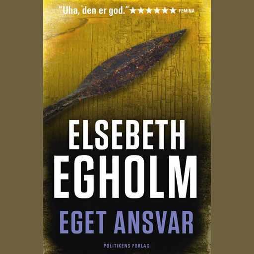 Eget ansvar, Elsebeth Egholm