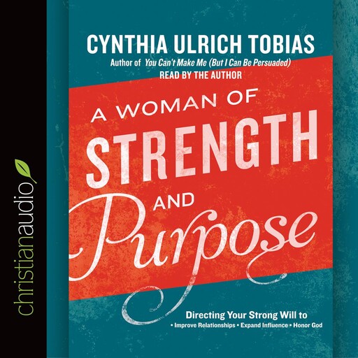 A Woman of Strength and Purpose, Cynthia Ulrich Tobias