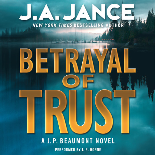 Betrayal of Trust, J.A.Jance