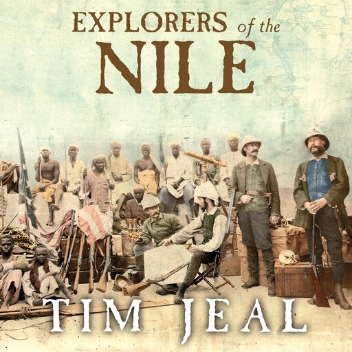 Explorers of the Nile, Tim Jeal