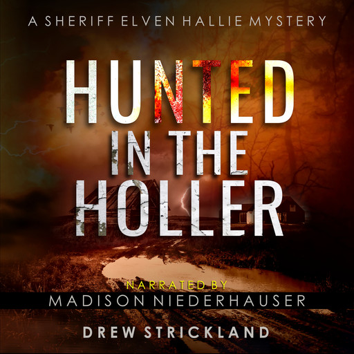Hunted in the Holler, Drew Strickland