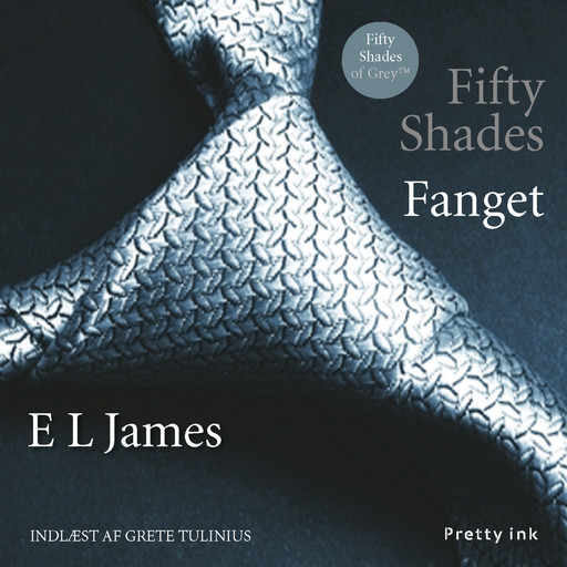 Fifty Shades - Fanget, E.L.James