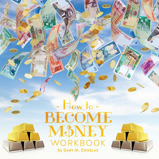 How To Become Money Workbook, Gary M. Douglas