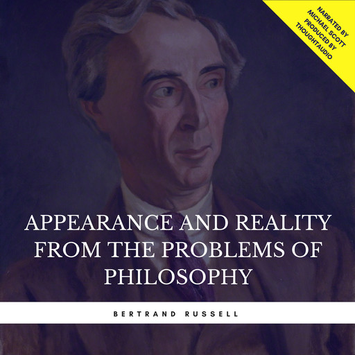 Appearance and Reality from the Problems of Philosophy, Bertrand Russell