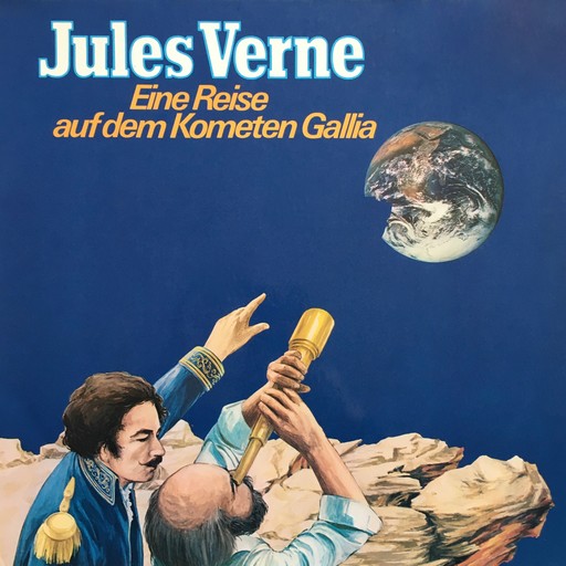 Jules Verne, Eine Reise auf dem Kometen Gallia, Jules Verne, Dagmar von Kurmin