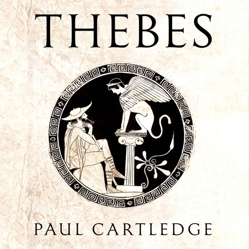 Thebes, Paul Cartledge