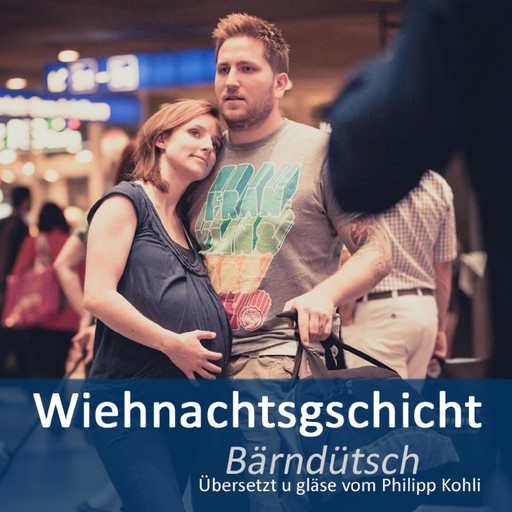Wiehnachtsgschicht Bärndütsch, Philipp Kohli