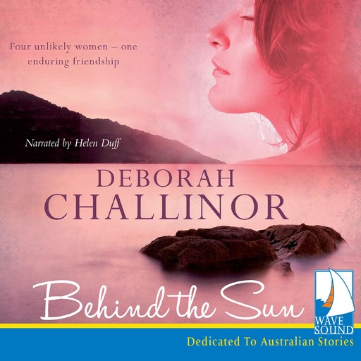Behind the Sun, Deborah Challinor