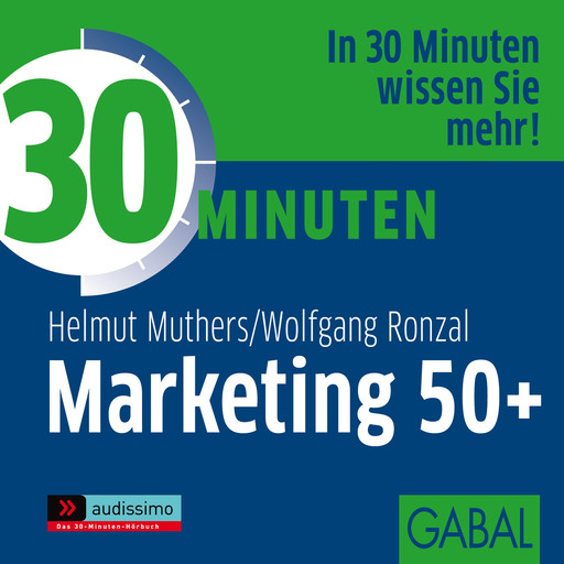 30 Minuten Marketing 50+, Helmut Muthers, Wolfgang Ronzal