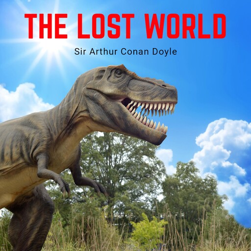 The Lost World, Arthur Conan Doyle