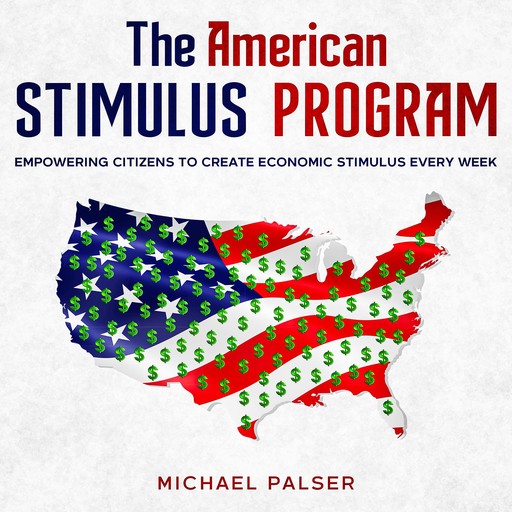 The American Stimulus Program, Michael Palser